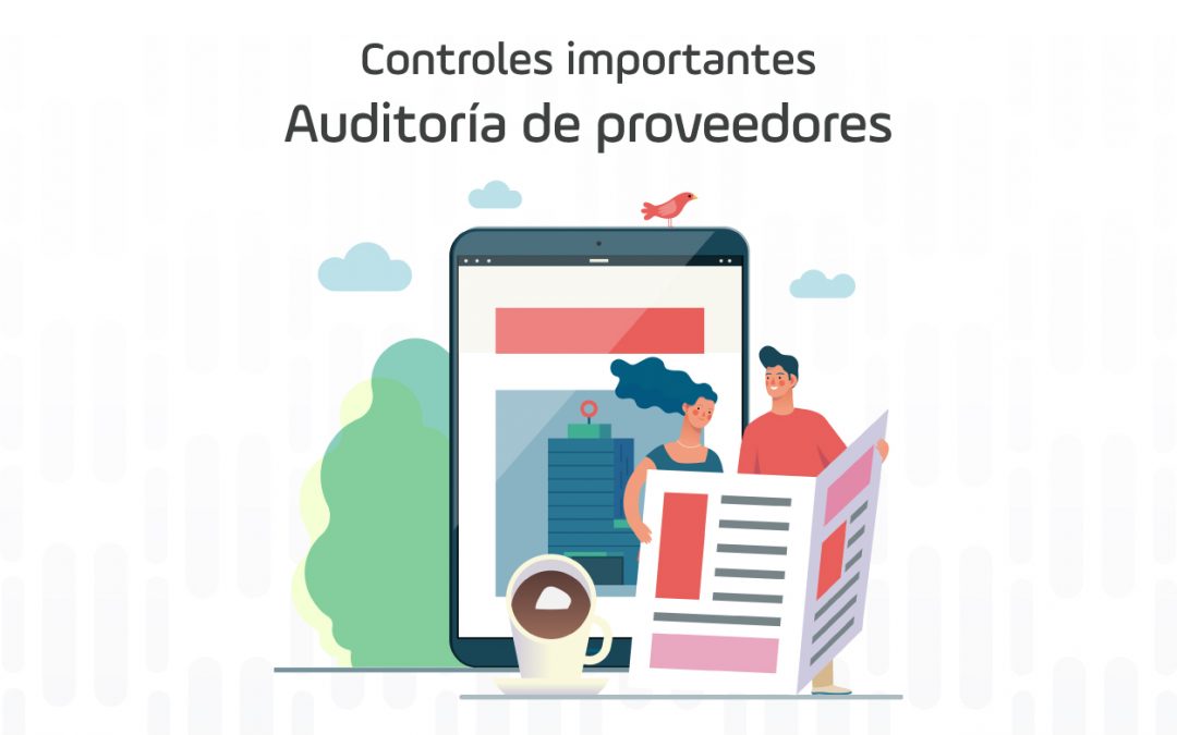 Controles importantes – Auditoría de proveedores